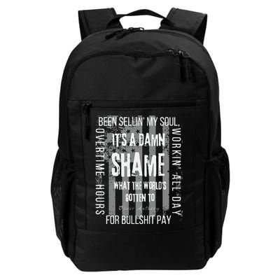 Working Overtime Hours For Bullshit Pay I Wanna Go Home Oliver Anthony Backpack