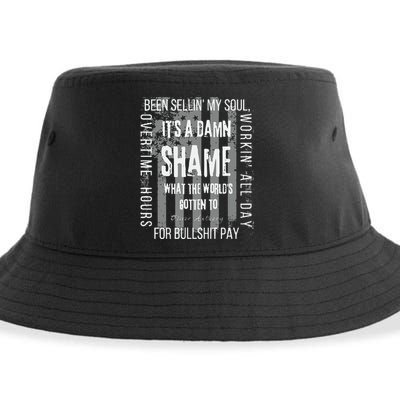 Working Overtime Hours For Bullshit Pay I Wanna Go Home Oliver Anthony Sustainable Bucket Hat