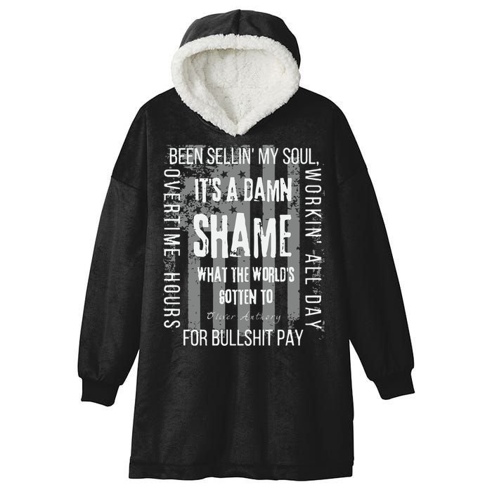 Working Overtime Hours For Bullshit Pay I Wanna Go Home Oliver Anthony Hooded Wearable Blanket