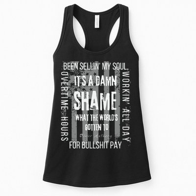 Working Overtime Hours For Bullshit Pay I Wanna Go Home Oliver Anthony Womens Tank Top