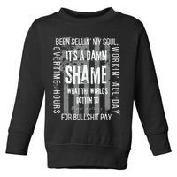 Working Overtime Hours For Bullshit Pay I Wanna Go Home Oliver Anthony Toddler Sweatshirt