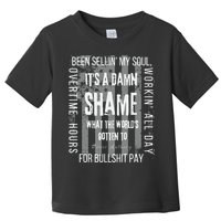 Working Overtime Hours For Bullshit Pay I Wanna Go Home Oliver Anthony Toddler T-Shirt