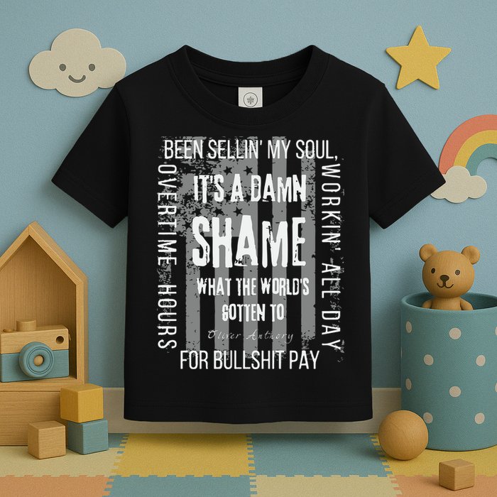 Working Overtime Hours For Bullshit Pay I Wanna Go Home Oliver Anthony Toddler T-Shirt