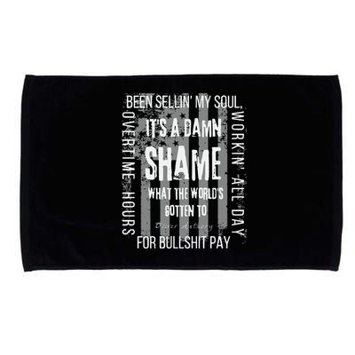 Working Overtime Hours For Bullshit Pay I Wanna Go Home Oliver Anthony Microfiber Hand Towel