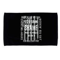 Working Overtime Hours For Bullshit Pay I Wanna Go Home Oliver Anthony Microfiber Hand Towel