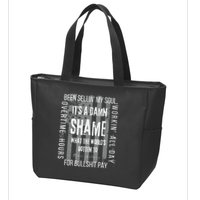 Working Overtime Hours For Bullshit Pay I Wanna Go Home Oliver Anthony Zip Tote Bag