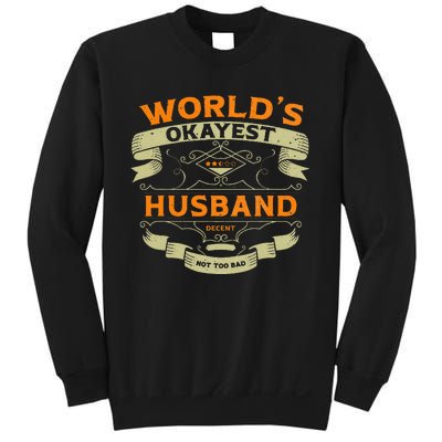 WorldS Okayest Husband Funny Vintage Label Sarcastic Sweatshirt