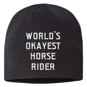 WorldS Okayest Horse Rider Fun Sustainable Beanie