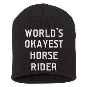 WorldS Okayest Horse Rider Fun Short Acrylic Beanie