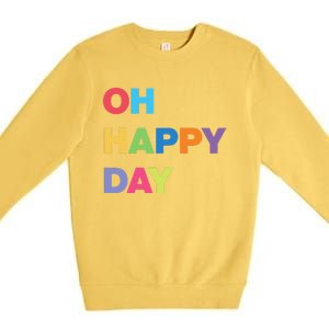 Womens Oh Happy Day, Cute Casual Women's Summer Fashion Funny Premium Crewneck Sweatshirt