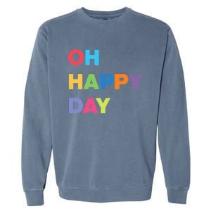 Womens Oh Happy Day, Cute Casual Women's Summer Fashion Funny Garment-Dyed Sweatshirt