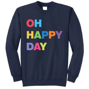 Womens Oh Happy Day, Cute Casual Women's Summer Fashion Funny Sweatshirt