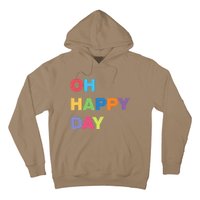 Womens Oh Happy Day, Cute Casual Women's Summer Fashion Funny Hoodie