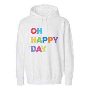 Womens Oh Happy Day, Cute Casual Women's Summer Fashion Funny Garment-Dyed Fleece Hoodie