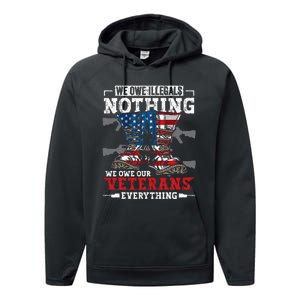 We Owe Illegals Nothing We Owe Our Veterans Everything Performance Fleece Hoodie