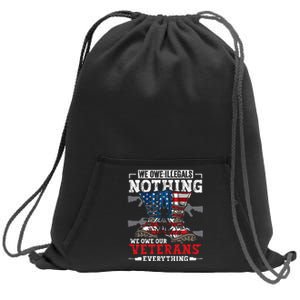 We Owe Illegals Nothing We Owe Our Veterans Everything Sweatshirt Cinch Pack Bag