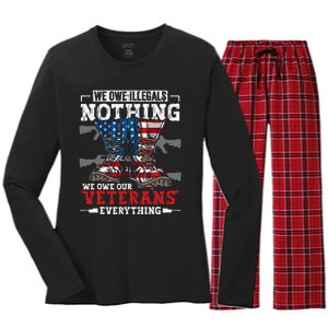 We Owe Illegals Nothing We Owe Our Veterans Everything Women's Long Sleeve Flannel Pajama Set 