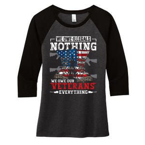 We Owe Illegals Nothing We Owe Our Veterans Everything Women's Tri-Blend 3/4-Sleeve Raglan Shirt