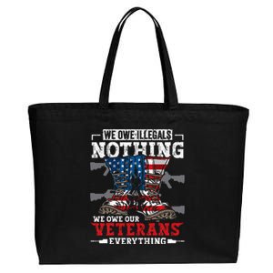 We Owe Illegals Nothing We Owe Our Veterans Everything Cotton Canvas Jumbo Tote