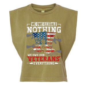 We Owe Illegals Nothing We Owe Our Veterans Everything Garment-Dyed Women's Muscle Tee