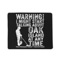 Warning Oak Island Metal Detecting Detector Funny Mousepad