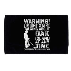 Warning Oak Island Metal Detecting Detector Funny Microfiber Hand Towel