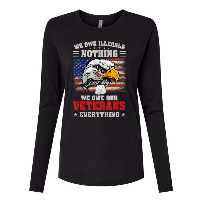 We Owe Illegals Nothing We Owe Our Veterans Everything Womens Cotton Relaxed Long Sleeve T-Shirt