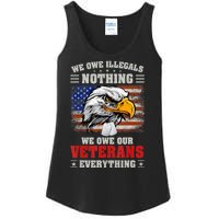 We Owe Illegals Nothing We Owe Our Veterans Everything Ladies Essential Tank