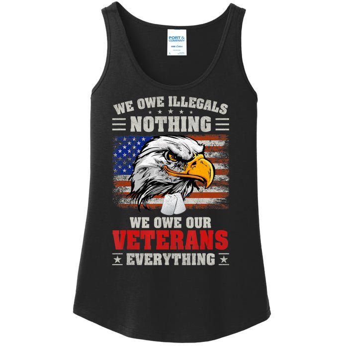 We Owe Illegals Nothing We Owe Our Veterans Everything Ladies Essential Tank