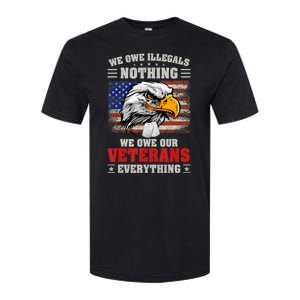 We Owe Illegals Nothing We Owe Our Veterans Everything Softstyle CVC T-Shirt