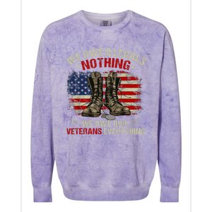 We Owe Illegals Nothing Veterans Everything Political Colorblast Crewneck Sweatshirt