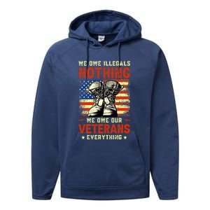 We Owe Illegals Nothing We Owe Our Veterans Everything Performance Fleece Hoodie