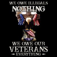 We Owe Illegals Nothing We Owe Our Veterans Everything Bucket Hat