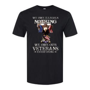 We Owe Illegals Nothing We Owe Our Veterans Everything Softstyle CVC T-Shirt