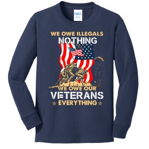 We Owe Illegals Nothing We Owe Our Veterans Everything Kids Long Sleeve Shirt