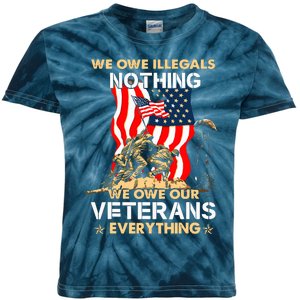 We Owe Illegals Nothing We Owe Our Veterans Everything Kids Tie-Dye T-Shirt