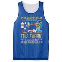 Weather Outside Is Frightful But This Fabric's So Delightful Gift Mesh Reversible Basketball Jersey Tank