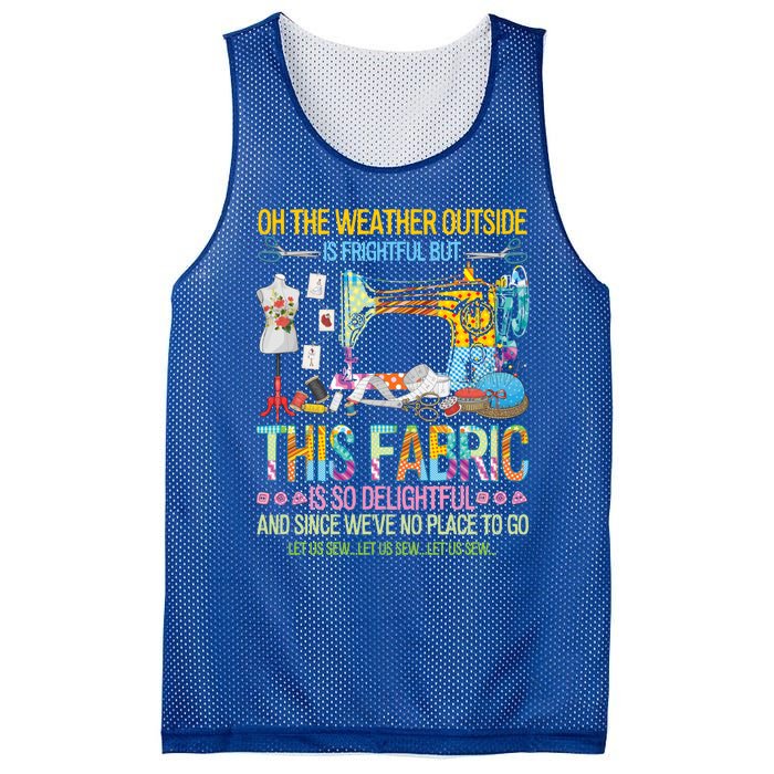 Weather Outside Is Frightful But This Fabric's So Delightful Gift Mesh Reversible Basketball Jersey Tank