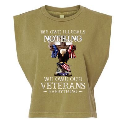 We Owe Illegals Nothing We Owe Our Veterans Everything Garment-Dyed Women's Muscle Tee