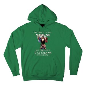 We Owe Illegals Nothing We Owe Our Veterans Everything Hoodie