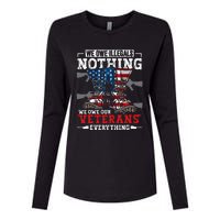 We Owe Illegals Nothing Veterans Everything Political Womens Cotton Relaxed Long Sleeve T-Shirt