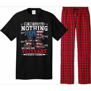 We Owe Illegals Nothing Veterans Everything Political Pajama Set