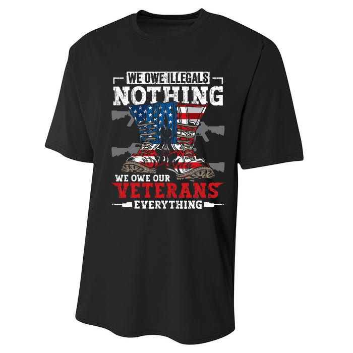 We Owe Illegals Nothing Veterans Everything Political Performance Sprint T-Shirt