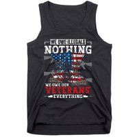 We Owe Illegals Nothing Veterans Everything Political Tank Top