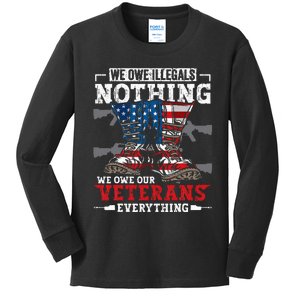 We Owe Illegals Nothing Veterans Everything Political Kids Long Sleeve Shirt