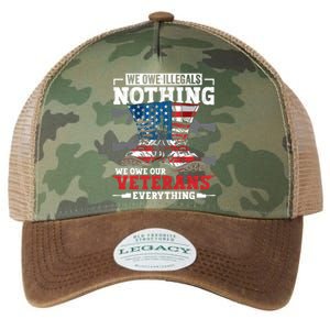 We Owe Illegals Nothing We Owe Our Veterans Everything Legacy Tie Dye Trucker Hat