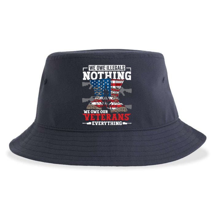 We Owe Illegals Nothing We Owe Our Veterans Everything Sustainable Bucket Hat