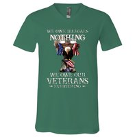 We Owe Illegals Nothing We Owe Our Veterans Everything V-Neck T-Shirt