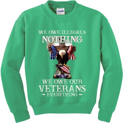 We Owe Illegals Nothing We Owe Our Veterans Everything Kids Sweatshirt