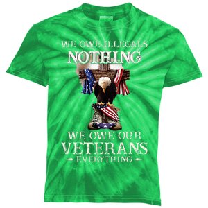 We Owe Illegals Nothing We Owe Our Veterans Everything Kids Tie-Dye T-Shirt